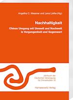 Nachhaltigkeit. Chinas Umgang mit Umwelt und Nachwelt in Vergangenheit und Gegenwart