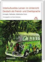 Interkulturelles Lernen im Unterricht. Deutsch als Fremd- und Zweitsprache