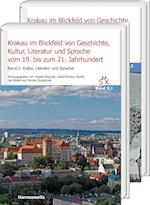 Krakau im Blickfeld von Geschichte, Kultur, Literatur und Sprache vom 19. bis zum 21. Jahrhundert