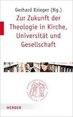 Zukunft der Theologie in Kirche, Universität