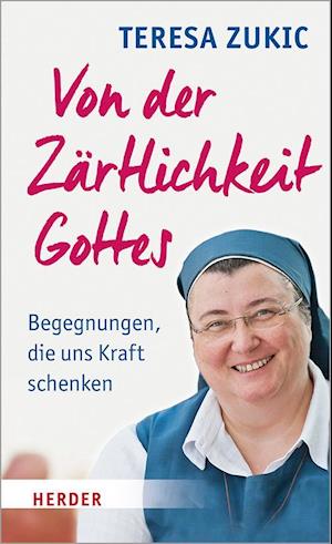 Von der Zärtlichkeit Gottes