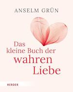 Das kleine Buch der wahren Liebe