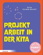 Projektarbeit in der Kita