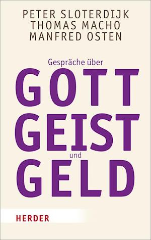 Gespräche über Gott, Geist und Geld