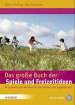 Das große Buch der Spiele und Freizeitideen