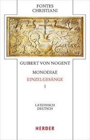 Guibert von Nogent: Monodiae - Bekenntnisse I