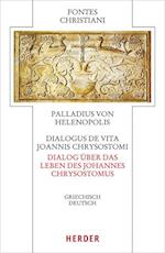 Dialogus de vita Joannis Chrysostomi - Dialog über das Leben des Johannes Chrysostomus