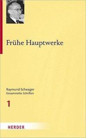 Schwager, R: Frühe Hauptwerke