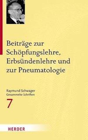 Beiträge zur Schöpfungslehre, Erbsündenlehre und zur Pneumatologie