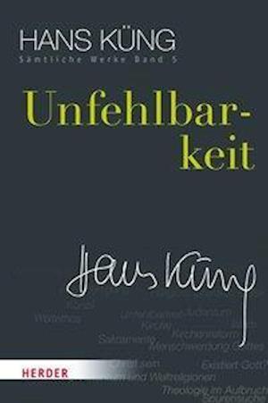 Küng, H: Unfehlbarkeit