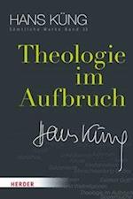 Küng, H: Theologie im Aufbruch