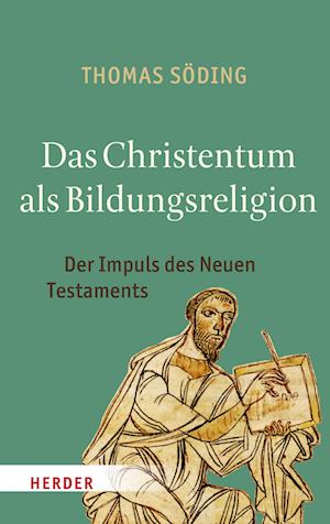 Das Christentum als Bildungsreligion