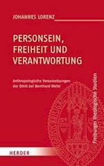 Personsein, Freiheit und Verantwortung