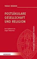 Postsäkulare Gesellschaft und Religion