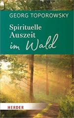 Spirituelle Auszeit im Wald