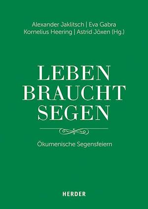 "Leben braucht Segen"