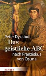 Das geistliche ABC nach Franziskus von Osuna