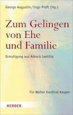 Zum Gelingen von Ehe und Familie