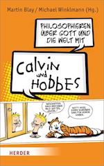 Philosophieren über Gott und die Welt mit Calvin und Hobbes