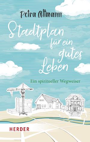 Stadtplan für ein gutes Leben