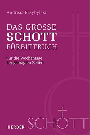 Das große SCHOTT-Fürbittbuch