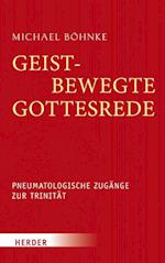 Geistbewegte Gottesrede