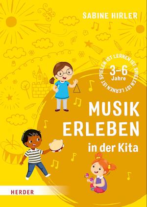 Musik erleben in der Kita