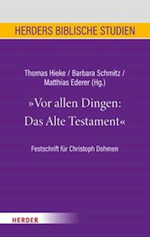 Vor allen Dingen: Das Alte Testament