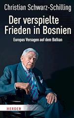 Der verspielte Frieden in Bosnien