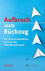 Aufbruch statt Rückzug