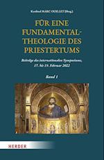 Für eine Fundamentaltheologie des Priestertums, Bd. 1