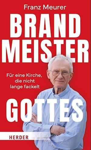 Brandmeister Gottes