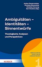 Ambiguitäten - Identitäten - Sinnentwürfe