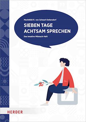 Sieben Tage achtsam sprechen