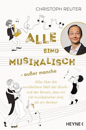 Alle sind musikalisch - außer manche