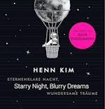 Starry Night, Blurry Dreams - Sternenklare Nacht, wundersame Träume