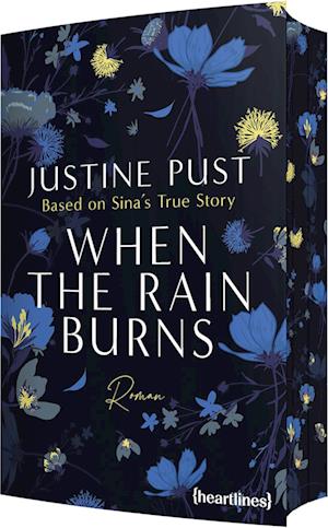 When the Rain Burns - Based on Sina's True Story