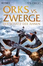 Orks vs. Zwerge 03 - Der Schatz der Ahnen