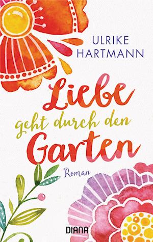 Liebe geht durch den Garten