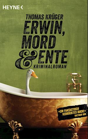 Erwin, Mord & Ente