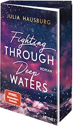 Fighting Through Deep Waters