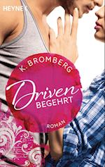 Driven 02. Begehrt