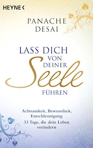 Lass dich von deiner Seele führen