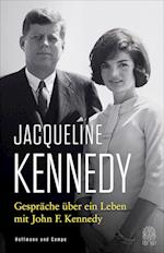 Gespräche über ein Leben mit John F. Kennedy