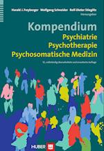 Kompendium Psychiatrie, Psychotherapie, Psychosomatische Medizin