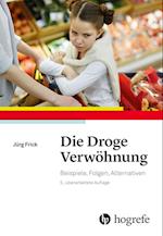 Die Droge Verwöhnung