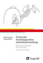 Praxis der Psychologischen Gutachtenerstellung