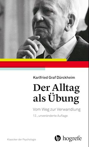 Der Alltag als Übung