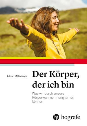 Der Körper, der ich bin