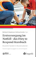 Erstversorgung im Notfall - das Duty to Respond-Kursbuch